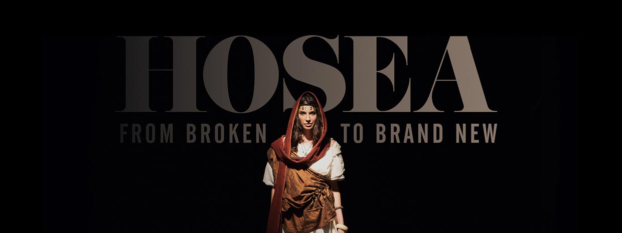 Hosea - From Broken to Brand New